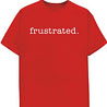 Frustrated - Naughty Slogan Kids T-Shirt